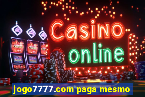 jogo7777.com paga mesmo